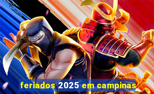 feriados 2025 em campinas